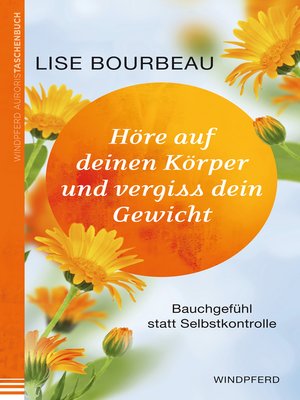 cover image of Höre auf deinen Körper und vergiss Dein Gewicht